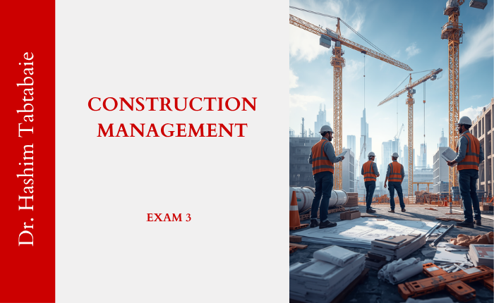435HTX3 Construction Management Exam 3